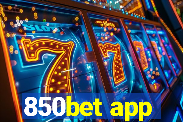850bet app